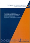 Cover: Vom Willkommensbesuch zum verpflichtenden Hausbesuch. Ver&auml;nderte Auftragslage f&uuml;r die Jugendhilfe (durch das Kinderschutzgesetz)? - Deutsches Institut f&uuml;r Urbanistik