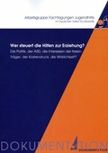 Cover: Wer steuert die Hilfen zur Erziehung? Die Politik, der ASD, die Interessen der freien Tr&auml;ger, der Kostendruck, die Wirklichkeit...? - Deutsches Institut f&uuml;r Urbanistik