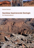 Cover: Namibias faszinierende Geologie - Klaus Hess Verlag