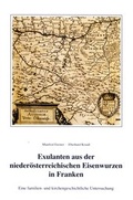 Cover: Exulanten aus der nieder&ouml;sterreichischen Eisenwurzen in Franken - Gesellschaft f. Familienforschung in Franken