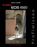 Cover: Canon EOS 450D Profiwissen - Photographie