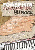 Cover: Power Hits for Keyboard Kids / Power Hits for Keyboard Kids - Nu Rock - Alfred Music Publishing