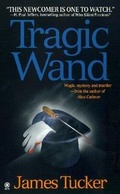 Cover: Tragic Wand - Dutton / Signet