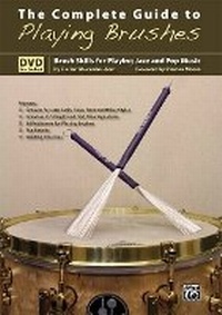 Abbildung von: The Complete Guide to Playing Brushes - Alfred Music Publishing GmbH