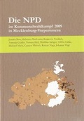 Cover: Die NPD im Kommunalwahlkampf 2009 in Mecklenburg-Vorpommern - Steinbecker