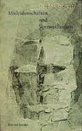 Cover: Mitleidenschaften und Verzweiflungen - Galrev Druck- u. V.-G.