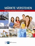 Cover: M&auml;rkte verstehen - DiHK Verlag