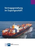 Cover: Vertragsgestaltung im Exportgesch&auml;ft - DiHK Verlag