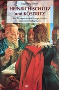 Cover: Heinrich Sch&uuml;tz und K&ouml;stritz - quartus-Verlag