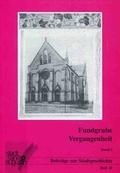 Cover: Fundgrube Vergangenheit. Aufs&auml;tze zur Stadtgeschichte - Rheinlandia Verlag