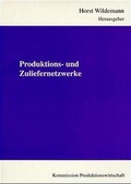 Cover: Produktions- und Zuliefernetzwerke - TCW