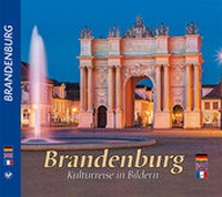 Abbildung von: BRANDENBURG - Kulturreise in Bildern - ZIETHEN VERLAG GmbH