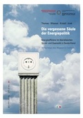 Cover: Die vergessene S&auml;ule der Energiepolitik - Wuppertal Institut f. Klima, Umwelt, Energie