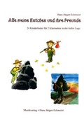 Cover: Alle meine Entchen und ihre Freunde - Eckmeier, Hans-J&uuml;rgen