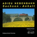 Cover: Adieu Nebenbahn - Sachsen-Anhalt - Herdam, W