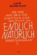 Cover: Endlich nat&uuml;rlich - Ventil Verlag