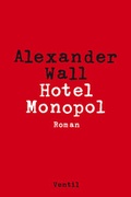 Cover: Hotel Monopol - Ventil Verlag