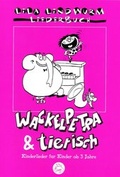 Cover: Lila Lindwurm Liederbuch - Wackelpetra & Tierisch - Lila Lindwurm