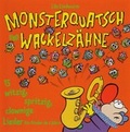Cover: Lila Lindwurm - Monsterquatsch und Wackelz&auml;hne - Lila Lindwurm