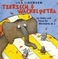 Cover: Lila Lindwurm - "Tierisch" und "Wackelpetra" - Lila Lindwurm