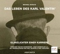 Cover: Das Leben des Karl Valentin (Teil 4) - Glanzlichter einer Karriere - steinbach sprechende b&uuml;cher