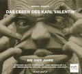 Cover: Das Leben des Karl Valentin (Teil 6) - Die 30er Jahre - steinbach sprechende b&uuml;cher