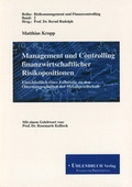 Cover: Management und Controlling finanzwirtschaftlicher Risikopositionen - Uhlenbruch
