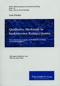 Abbildung von: Qualitative Merkmale in bankinternen Ratingsystemen - Uhlenbruch