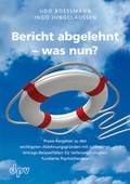 Cover: Bericht abgelehnt - was nun? - Deutscher Psychologen Verlag