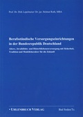 Cover: Berufsst&auml;ndische Versorgungseinrichtungen in der Bundesrepublik Deutschland - Uhlenbruch