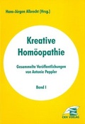 Cover: Kreative Hom&ouml;opathie - Gesammelte Ver&ouml;ffentlichungen - CKH&reg;-Verlag