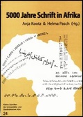 Cover: 5000 Jahre Schrift in Afrika - Universit&auml;ts- u. Stadtbibliothek K&ouml;ln