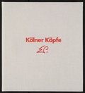 Cover: K&ouml;lner K&ouml;pfe - Universit&auml;ts- u. Stadtbibliothek K&ouml;ln