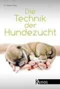 Cover: Die Technik der Hundezucht - Kynos