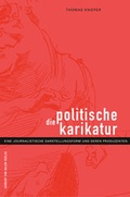 Cover: Die politische Karikatur - Herbert von Halem Verlag