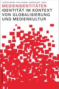 Cover: Medienidentit&auml;ten - Herbert von Halem Verlag