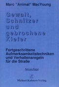 Cover: Gewalt, Schnitzer und gebrochene Kiefer - Kahnert, M