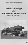Cover: Triebfahrzeuge der Deutschen Reichsbahn - Stand 1. Juli 1955 - VBN Verlag Bernd Neddermeyer