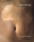 Cover: Ingrid Mwangi - Your own Soul - Kehrer Verlag