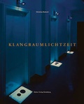 Cover: Klang Raum Licht Zeit - Kehrer Verlag
