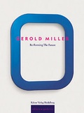 Cover: Gerold Miller. Re-Forming the Future - Kehrer Verlag