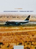 Cover: Geschwindigkeit - Terrain der Zeit - Kehrer Verlag