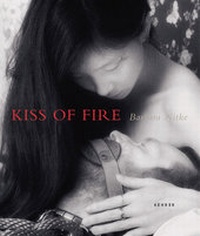 Enlarge image Cover: Barbara Nitke - Kiss of Fire - Kehrer Verlag