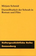 Cover: Darstellbarkeit der Shoa in Roman und Film - Sonnenberg