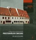 Cover: Priesterh&auml;user Zwickau - Stadt Zwickau
