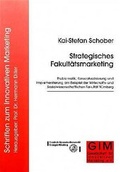 Cover: Strategisches Fakult&auml;tsmarketing - GIM - Gesellsch. f. Innovatives Marketing
