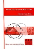 Cover: Mehr Effizienz im Marketing - GIM - Gesellsch. f. Innovatives Marketing
