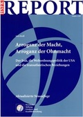 Cover: Arroganz der Macht, Arroganz der Ohnmacht - PRIF - Leibniz-Institut f&uuml;r Friedens- und Konfliktforschung