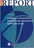 Cover: Looking for a Demarcation between Nuclear Transparency and Nuclear Secrecy - PRIF - Leibniz-Institut f&uuml;r Friedens- und Konfliktforschung