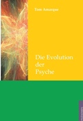 Cover: Die Evolution der Psyche - Ph&auml;nomen Verlag